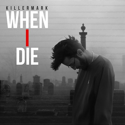 When I Die FAHEEL