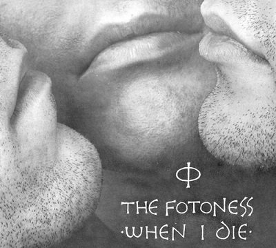 When I Die The Fotoness