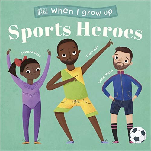 When I Grow Up - Sports Heroes: Kids Like You that Became Superstars Opracowanie zbiorowe