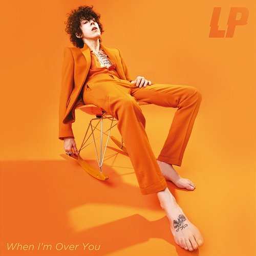 When I'm Over You LP