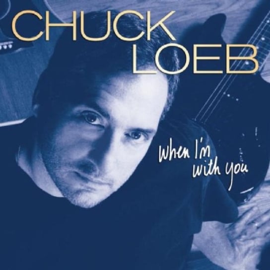 When I'm With You Loeb Chuck