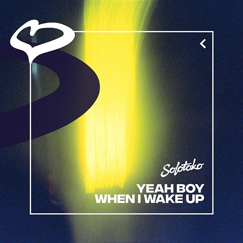 When I Wake Up Yeah Boy