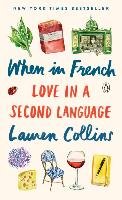 When in French: Love in a Second Language Collins Lauren