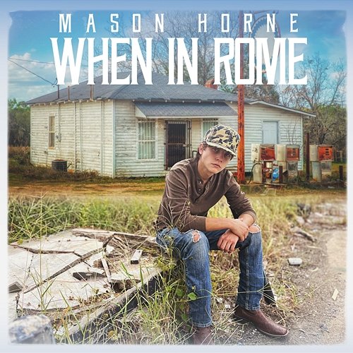 When in Rome Mason Horne
