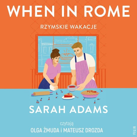 When in Rome. Rzymskie wakacje - audiobook Sarah Adams