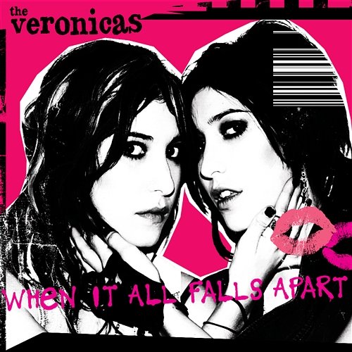 When It All Falls Apart The Veronicas