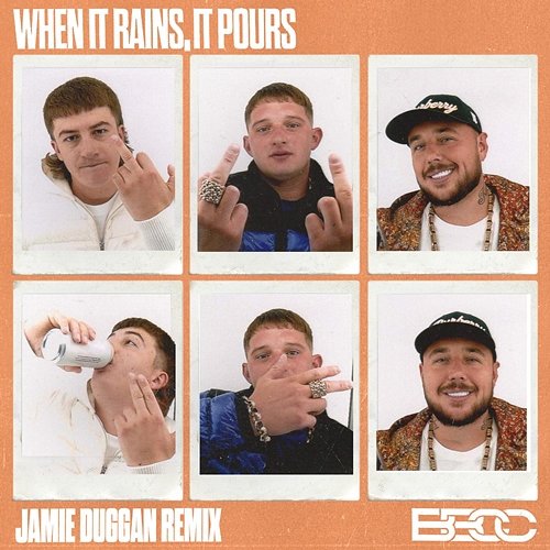 When It Rains, It Pours (Jamie Duggan Remix) Bad Boy Chiller Crew