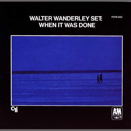 When It Was Done Walter Wanderley