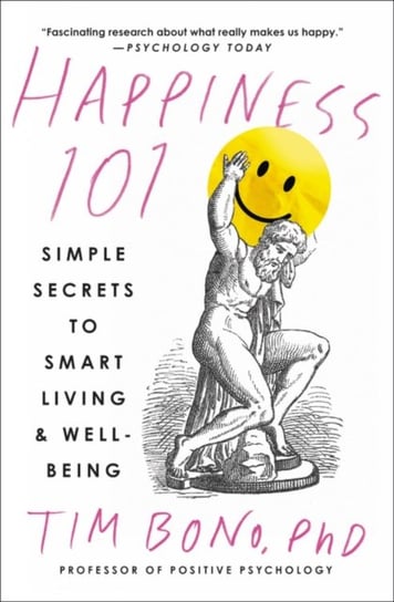When Likes Aren't Enough: A Crash Course in the Science of Happiness Bono Tim