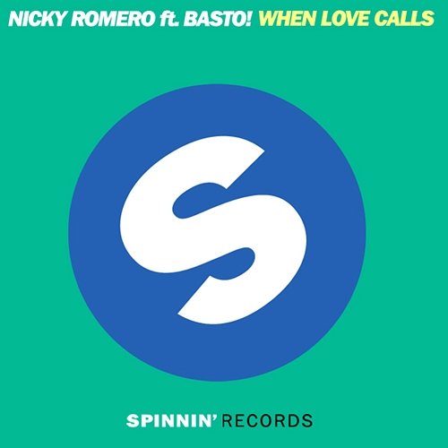When Love Calls Nicky Romero feat. Basto!