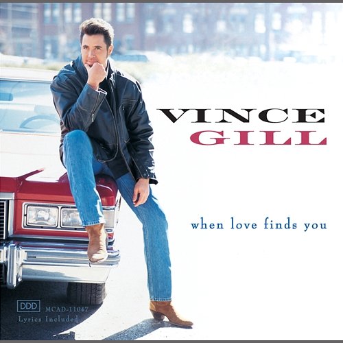 When Love Finds You Vince Gill