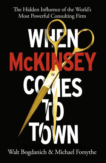 When McKinsey Comes to Town Michael Forsyth