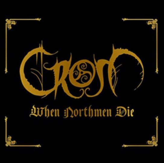 When Northmen Die (Limited Edition) Crom
