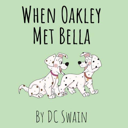 When Oakley Met Bella Swain DC