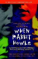 When Rabbit Howls: A First-Person Account of Multiple Personality, Memory, and Recovery Chase Truddi
