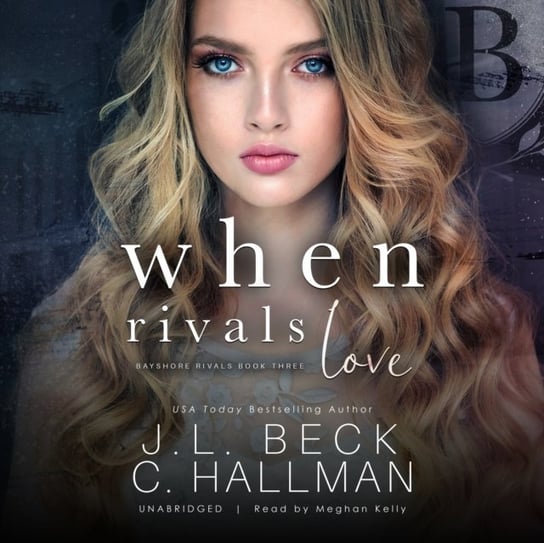 When Rivals Love Hallman Cassandra, Beck J. L.