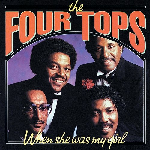 When She Was My Girl Four Tops