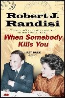 When Somebody Kills You Randisi Robert J.