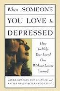 When Someone You Love Is Depressed Amador Xavier, Rosen Laura