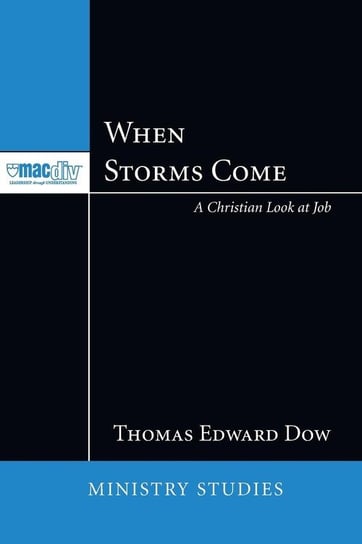 When Storms Come Dow Thomas Edward