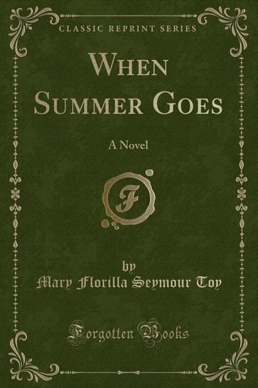 When Summer Goes Toy Mary Florilla Seymour