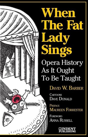 When the Fat Lady Sings Barber David W.