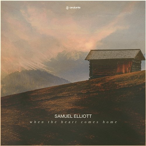 When The Heart Comes Home Samuel Elliott