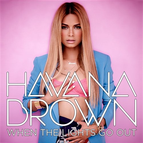 When The Lights Go Out Havana Brown