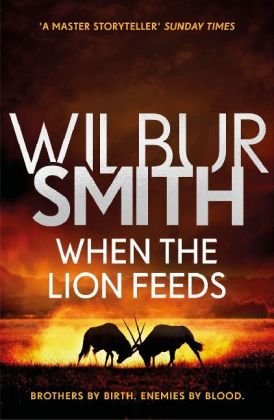 When the Lion Feeds Smith Wilbur