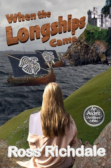 When the Longships Came Ross Richdale