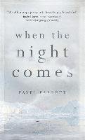 When the Night Comes Parrett Favel