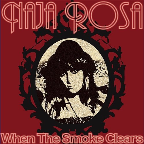 When The Smoke Clears Naja Rosa