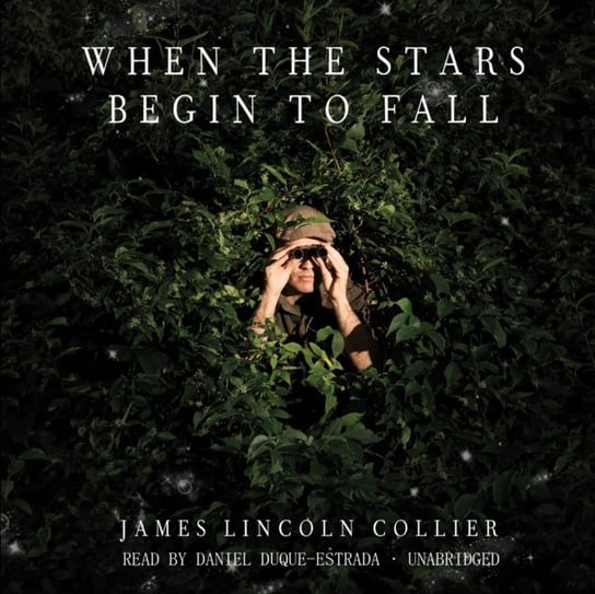 When the Stars Begin to Fall Collier James Lincoln