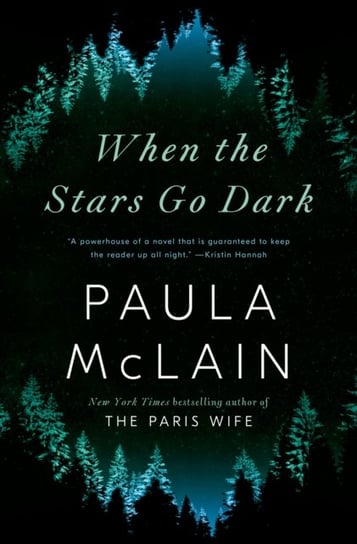 When the Stars Go Dark Paula McLain