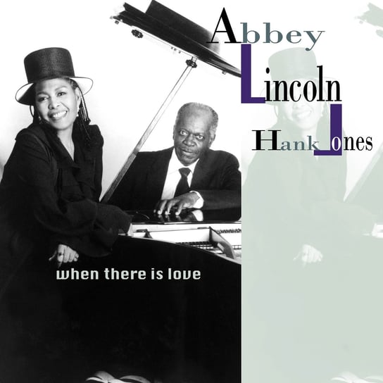 When There Is Love Lincoln Abbey, Jones Hank