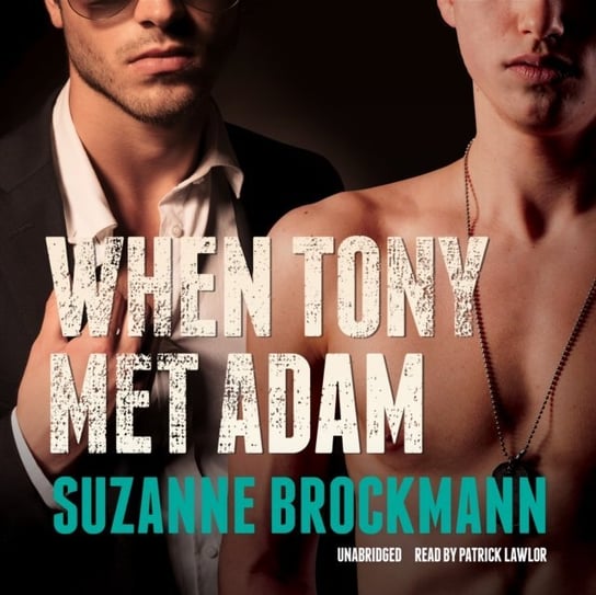 When Tony Met Adam - audiobook Brockmann Suzanne