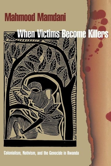 When Victims Become Killers Mamdani Mahmood