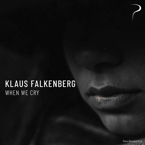 When We Cry Klaus Falkenberg