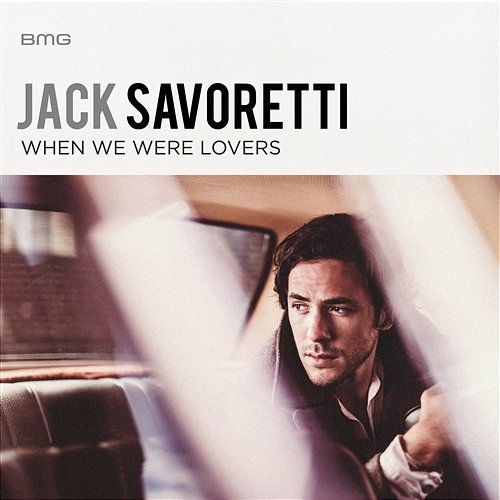 When We Were Lovers Jack Savoretti
