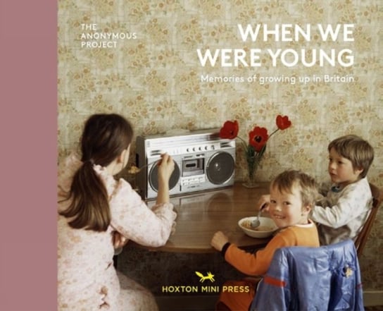 When We Were Young: Memories of Growing Up in Britain Lee Schulman