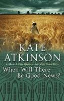 When Will There be Good News? Atkinson Kate