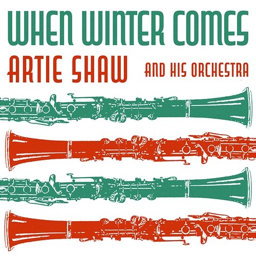 When Winter Comes Artie Shaw & His Orchestra