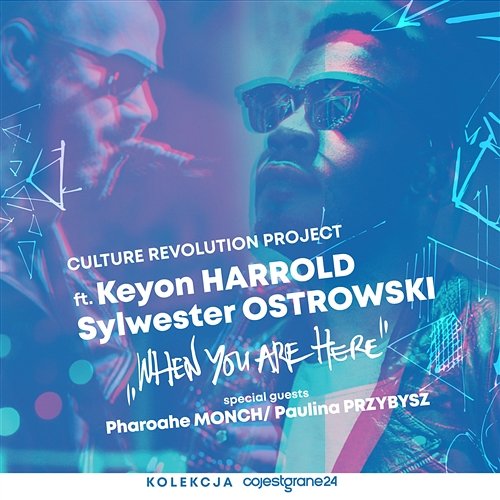 When You Are Here Culture Revolution feat. Keyon Harrold, Sylwester Ostrowski