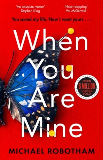 When You Are Mine Robotham Michael