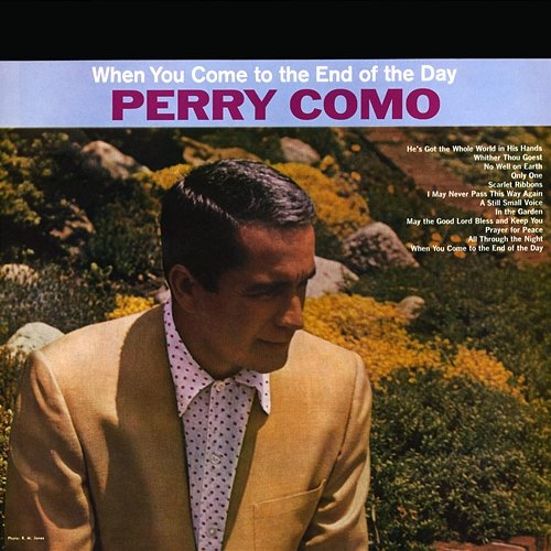 When You Come to the End of the Day Perry Como