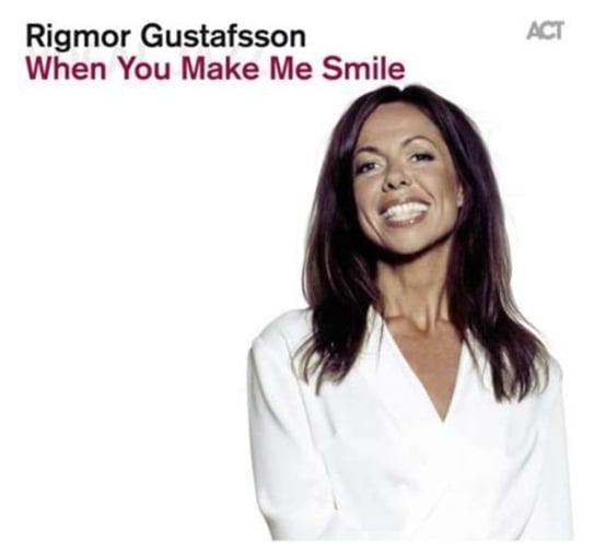 When You Make Me Smile Gustafsson Rigmor