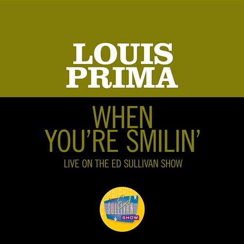 When You're Smilin Louis Prima