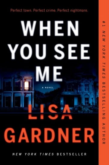 When You See Me: A Novel Lisa Gardner