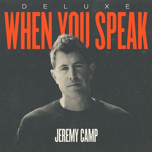 When You Speak Jeremy Camp