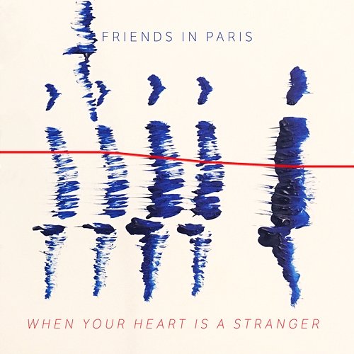When Your Heart Is A Stranger Friends In Paris